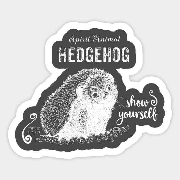 Spirit animal Hedgehog white - show yourself Sticker by mnutz